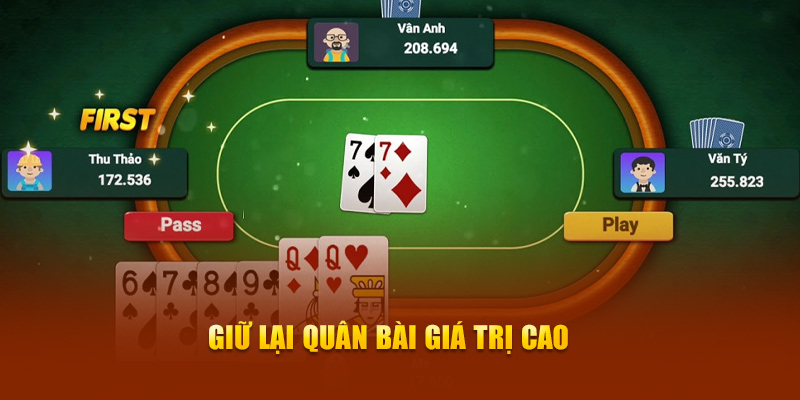 Giữ lại quân bài giá trị cao